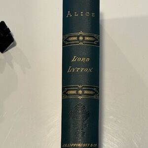 Alice The Mysteries By Lord Lytton Antique Green and Gold Hardcover